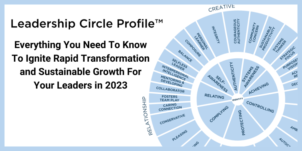 The leadership circle profile